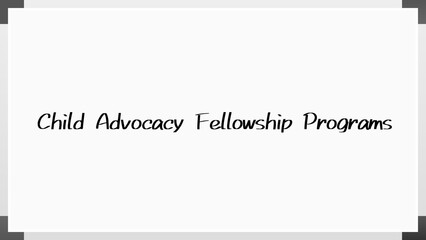 Child Advocacy Fellowship Programs のホワイトボード風イラスト