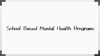 School-Based Mental Health Programs のホワイトボード風イラスト