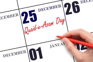 December 25. Hand writing text Quaid-e-Azam Day on calendar date. Save the date.