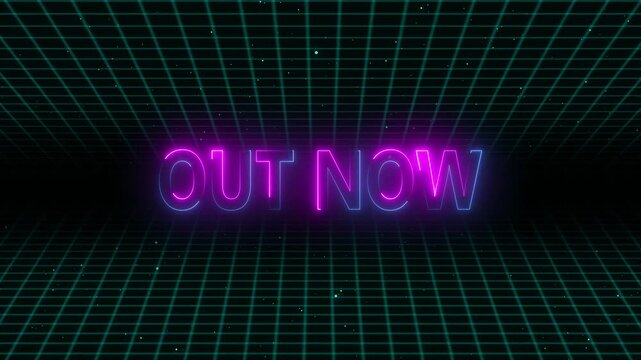 Out now Glowing neon text animation on technology grid background.