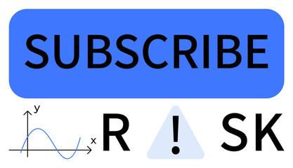 Large blue subscribe button, graph with wave pattern, R and SK letters flanking a risk warning sign. Ideal for financial advising, data analytics, subscription services, e-commerce, newsletters