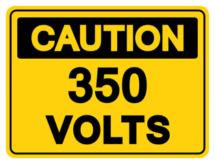 Caution 350 Volts Tag Symbol Sign,Vector Illustration, Isolate On White Background Label. EPS10