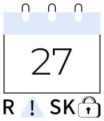 Calendar page with number 27, warning triangle icon, padlock icon, and phrase RISK. Ideal for project planning, deadline alerts, security measures, event planning, business strategies safety