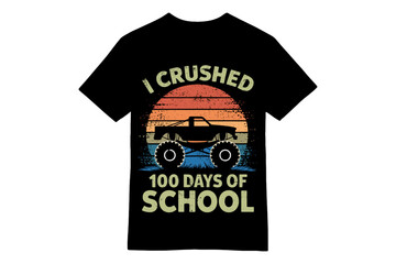 I Crushed 100 Days of School Monster Truck T-Shirt Design