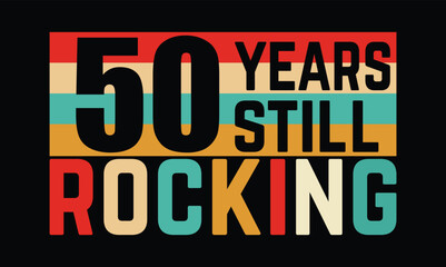 50 Years Still Rocking