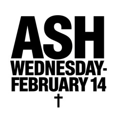 Ash Wednesday February Fourteenth Christian Holiday Observance