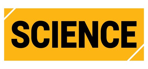 SCIENCE text on yellow-black grungy stamp sign.