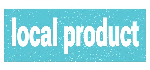 local product text written on blue stamp sign.