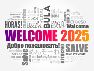 Fototapeta premium WELCOME 2025 word cloud in different languages, conceptual background