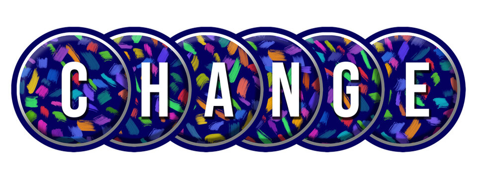 Change Circles Blue Purple Texture Colorful Text 