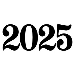 Black and white 2025 lettering vector isolated on a white backgrond.