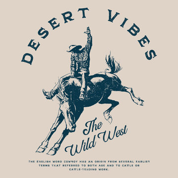 Cowboy Vintage typography wild west texas rodeo western cowboy on horse illustration print artwork for apparel, desert cactus artwork, cowboy vintage print, arizona desert design, western wild west