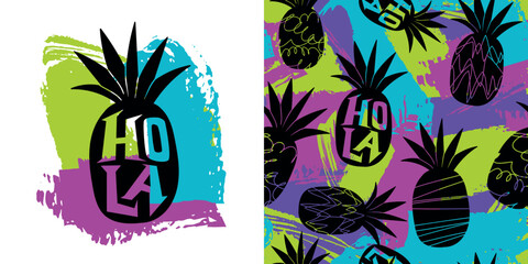 Hola tee design. Neon bright brush track illustration with pineapple shape on background with brush trace, spray paint ink track silhouette. exotic fruit print for summer t shirt. Grunge pattern © Kseniia Koval