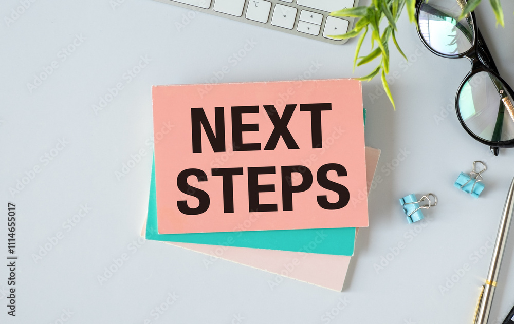Poster next steps text on paper sheet with chart, color paper and calculator