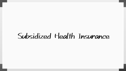 Subsidized Health Insurance のホワイトボード風イラスト