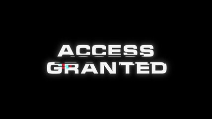 Access Granted glitch banner. Glitch Effect Access Granted.