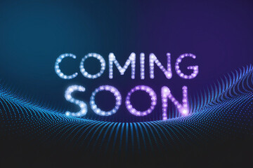Coming Soon Announcement with Digital Glow Effect