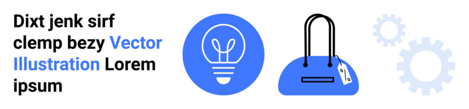 Light bulb icon and handbag icon with abstract gears and text placeholder Dixt jenk sirf clemp bezy Vector Illustration Lorem ipsum. Ideal for business presentations, technology themes, creativity