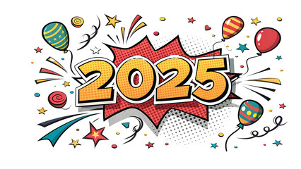 2025 in Pop Art and Comic Book Style for New Year on a Transparent Background