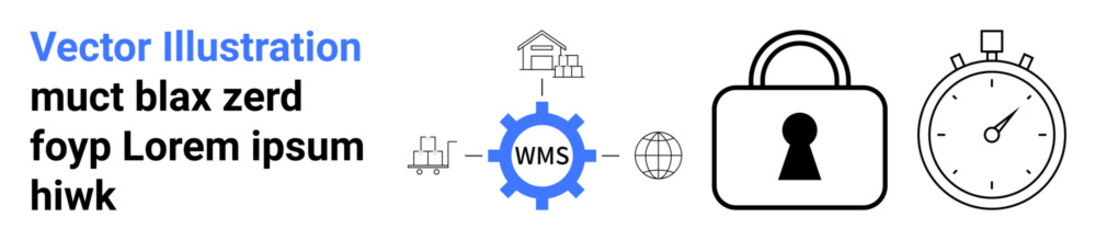 Lock icon symbolizing security, gear labeled WMS with connected warehouses representing a management system, and stopwatch indicating efficiency. Ideal for logistics, time management, system