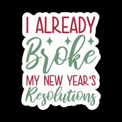 I Already Broke My New Year’s Resolutions