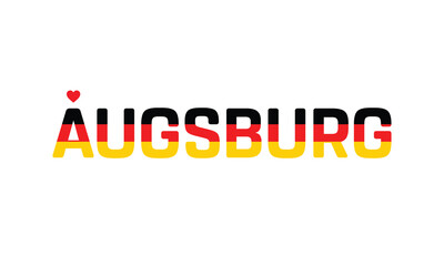 Typographic Design of I Love Augsburg with a flag of Germany on a white background, Flag of Germany corporate in Augsburg with heart, I love Augsburg, Augsburg, I love Germany