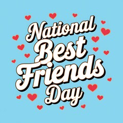National Best Friends Day Celebration Hearts