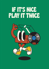 If it nice play it twice A4 size poster. retro vinyl player character vector illustration