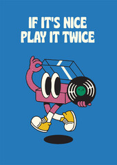 If it nice play it twice A4 size poster. retro vinyl player character illustration