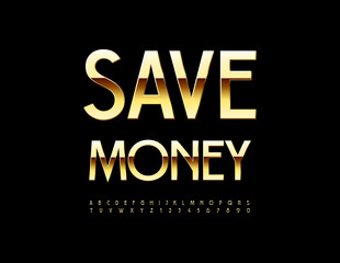 Vector business sign Save Money. Glossy elegant Font. Gold Alphabet Letters ad Numbers set