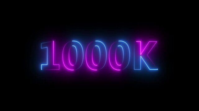 1000k animation neon text effect video motion on black background. 1000k Followers Celebration text animation.