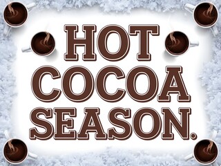 Hot Cocoa Season Cups Snow Winter Beverage Warm