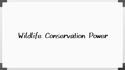 Wildlife Conservation Power のホワイトボード風イラスト