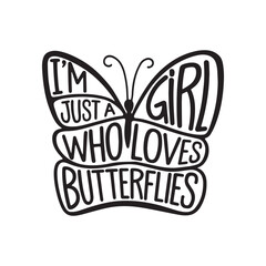 I'm just a girl who loves butterflies, typography t shirt design vector abstract butterfly t shirt design