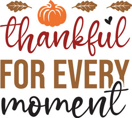 thankful for every moment SVG