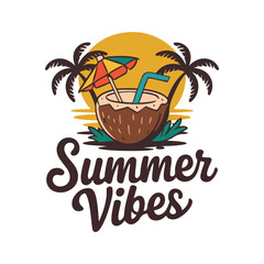 Summer Vibes Coconut Drink and Umbrella vector design and summer beach t shirt design