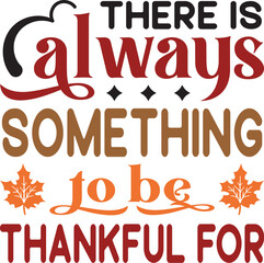 there is always something to be thankful for SVG