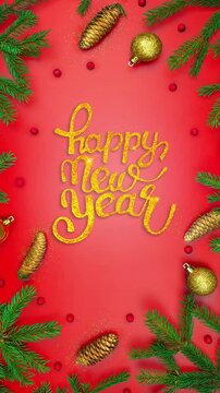 New Year's frame made of Christmas tree branches, Christmas balls and cones. inscription Happy New Year from glitter. Vertical stop motion animation 4k
