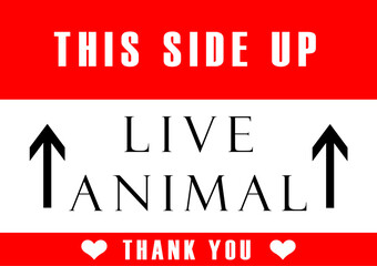 Red live animal labels for cardboard, packing with arrows and this side up. Live animal sticker with text information for courier and supplier animals transportation illustration graphic design
