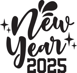 New Year 2025 typography clip art design for T-shirts and apparel, Happy New Year art on plain white background for shirt, hoodie, sweatshirt, card, tag, mug, icon, poster or badge