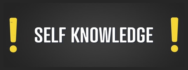 Self Knowledge. A blackboard with white text. Illustration with grunge text style.