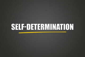 Self-Determination.. A blackboard with white text. Illustration with grunge text style.