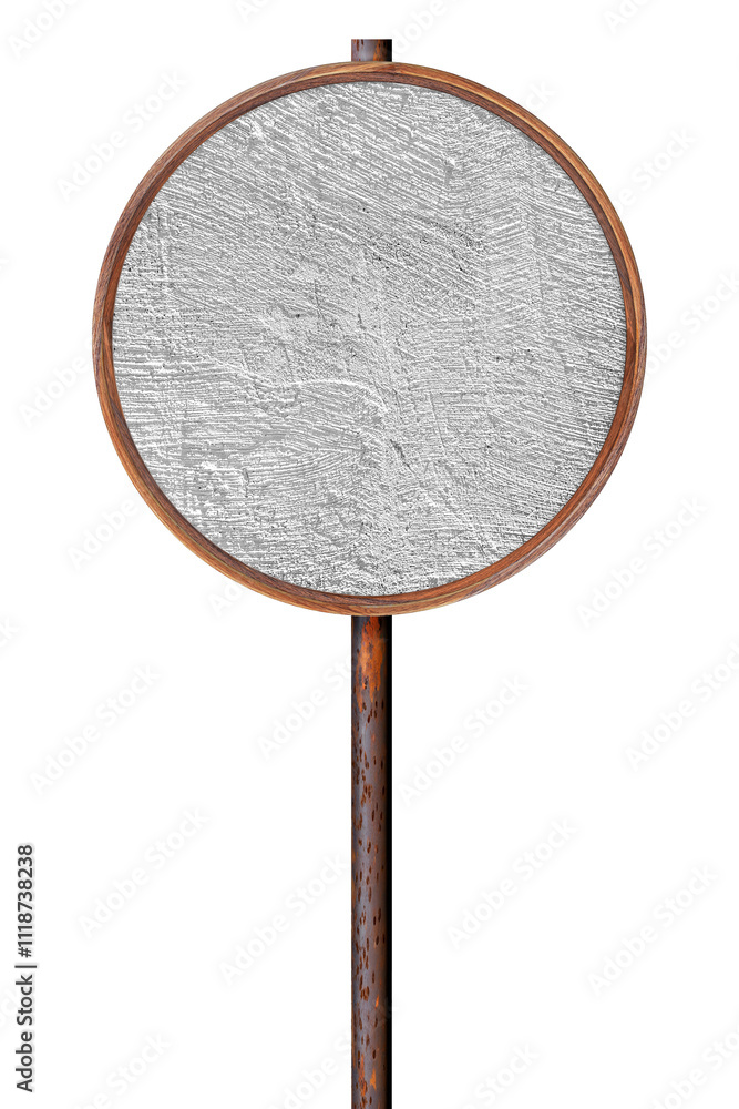 Poster wooden empty dirty sign on rusty pole. round frame with textured surface. signboard isolated on whit