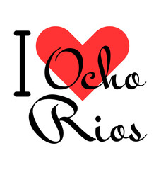 I love Ocho Rios, city of Jamaica. Hand drawn letters with red heart. Vector illustration lettering, modern design