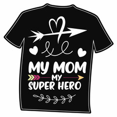 t shirt design with a label, a woman is wearing a shirt that says my mom is my  supe hero