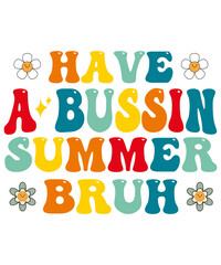 have a bussin summer bruh funny teacher vacation