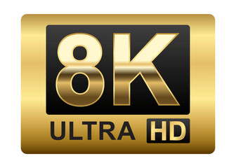 8K Ultra HD sticker label ,High definition label. Gold UHD symbol, 8K resolution monitor screen color mark, UHD 7680p video icon ,realistic shiny and glossy Vector isolated on white background.