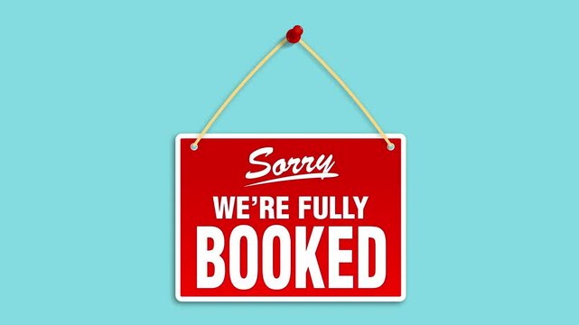 Sorry we're fully booked red hanging sign with white letter and red pin