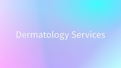 Dermatology Services のグラデーション背景イラスト