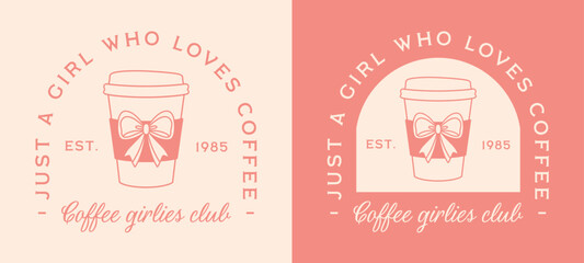Just a girl who loves coffee girlies girls club caffeinated pink coquette aesthetic I love caffeine quotes sayings. Retro cute takeaway cup with bow ribbon drawing printable sticker shirt design.